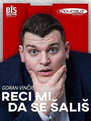 Goran Vinčić - Reci mi da se šališ