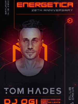 ENERGETICA 28th Anniversary w/ TOM HADES