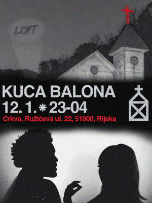 Loft | Kuća Balona @Crkva, Rijeka