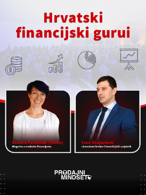 Prodajni Mindset: Hrvatski financijski gurui
