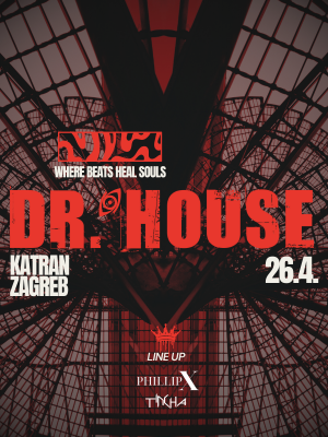 Dr. House @Katran Zagreb