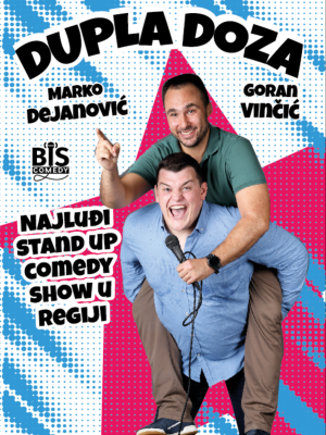 Dupla Doza - Goran Vinčić i Marko Dejanović StandUp Comedy @KinoEdison