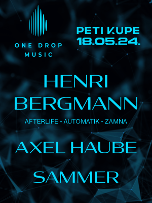 ONE DROP MUSIC presents HENRI BERGMANN, AXEL HAUBE and SAMMER