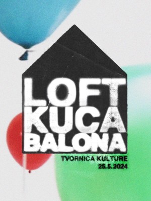 LOFT Season closing @ Tvornica kulture