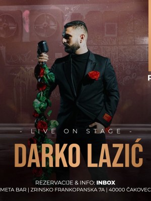 DARKO LAZIĆ @ META bar, Čakovec - 21.06.