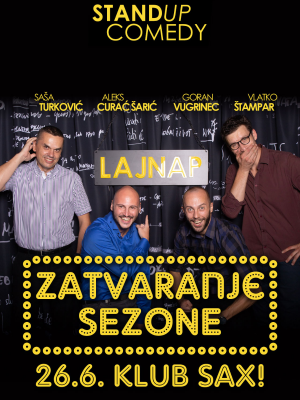 ZATVARANJE SEZONE by LAJNAP - stand-up comedy show