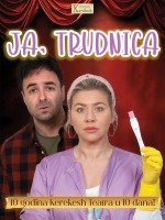 JA, TRUDNICA - Kerekesh Teatar - 10. Varaždinske kazališne večeri