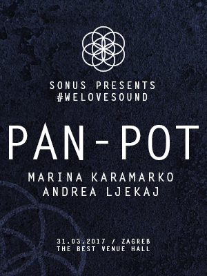 Sonus pres. #welovesound PAN-POT /Marina Karamarko /Andrea Ljekaj