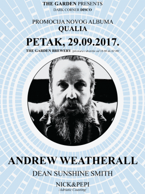 ANDREW WEATHERALL @ THE GARDEN BREWERY