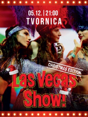 [OTKAZANO] Las Vegas show Chrismas Edition