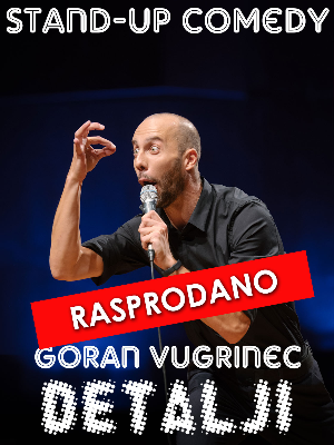 DETALJI - Goran Vugrinec - Stand-up comedy show - Premijera