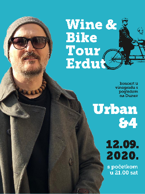 Wine & Bike Tour Erdut 2020 / Koncert: Urban & 4