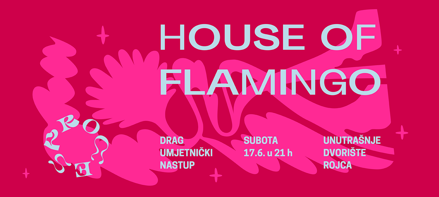 Proces 2023 | House of Flamingo u Rojcu