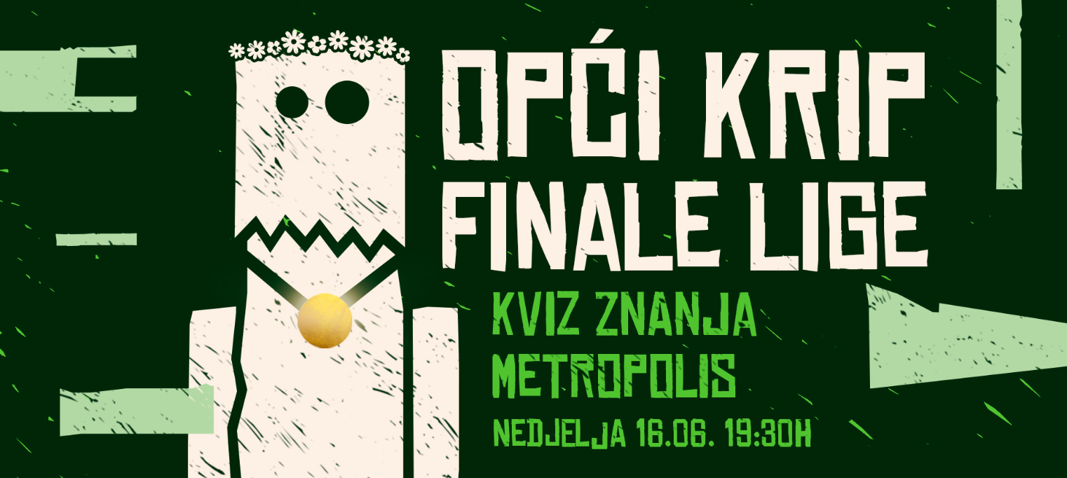 OPĆI KRIP KVIZ #151 (Proljetna liga - finale, 11/11)