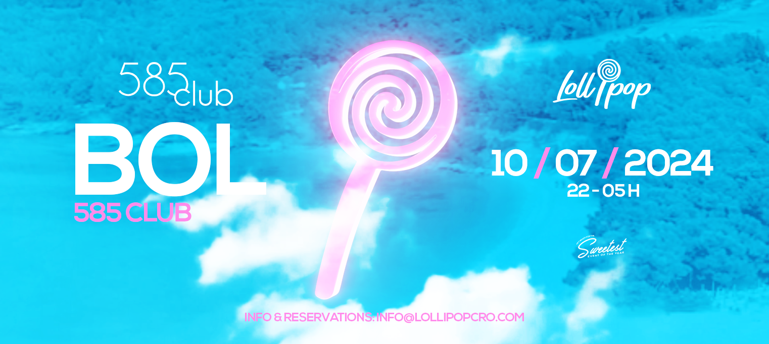 Lollipop @ 585 Club Bol