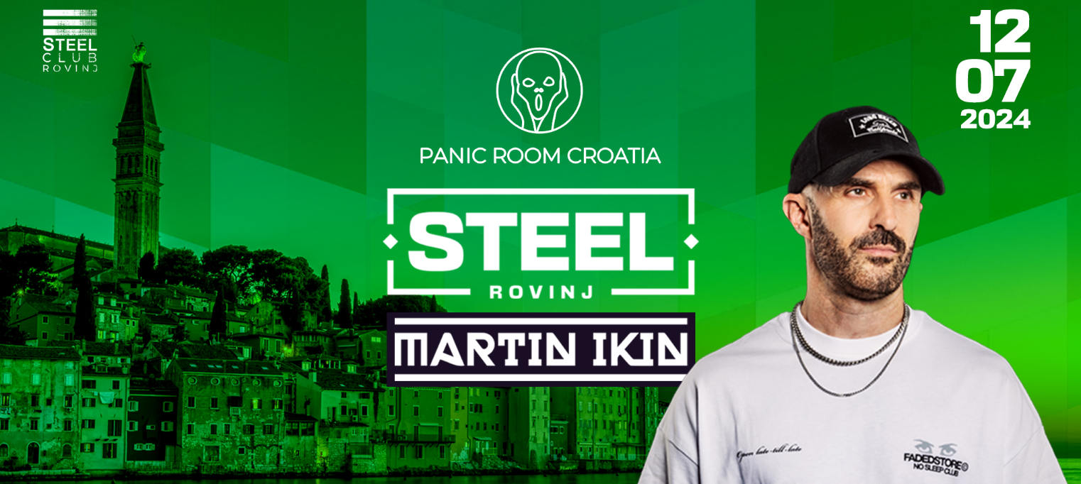 Panic Room Croatia presents Martin Ikin @ Steel Club